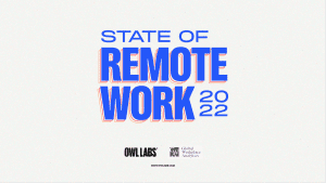 State of Remote Hybrid Work 2022